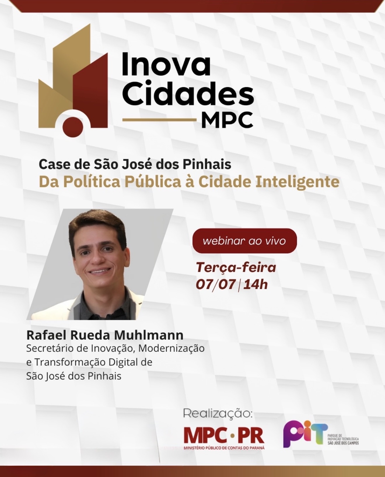 Rafael Rueda Muhlmann apresenta a experiência de São José dos Pinhais no Webinário InovaCidades MPC